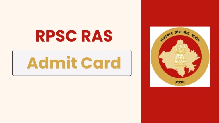 RPSC RAS 2025 Admit Card Released! Rajasthan Public Service Commission (RPSC) has issued the Prelims Admit Card & Exam City Details for 733 vacancies in the Rajasthan State & Subordinate Services Exam 2024 Download now from rpsc.rajasthan.gov.in or sso.rajasthan.gov.in starting 30th January 2025!