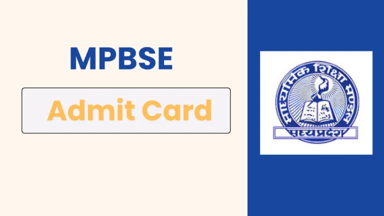 MPBSE Admit Card 2025 released for Class 10 & 12 annual exams (2024-25). Students can download their hall ticket online using registration or roll number at mpbse.mponline.gov.in