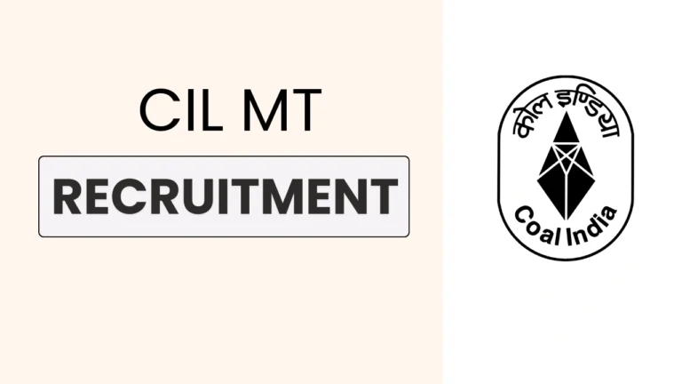 Check out the CIL MT Recruitment 2025 – eligibility criteria, application fees, selection process, and apply online at coalindia.in.