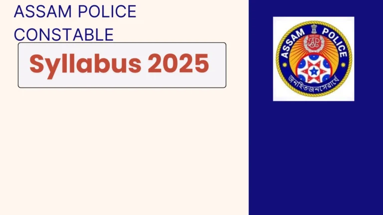 Assam Police Constable Syllabus 2025