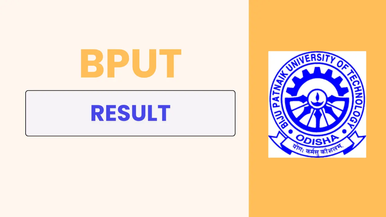 BPUT Result 2025 Out at bput.ac.in, Download Odd Semester UG and PG ...