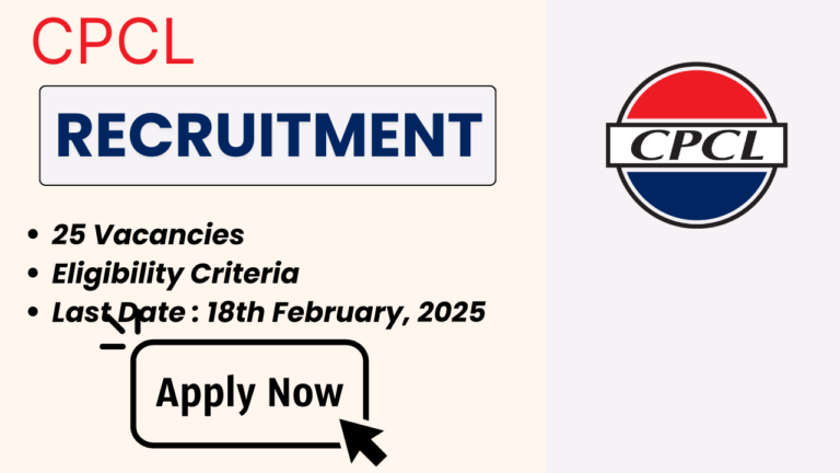 CPCL Recruitment 2025- Apply Now