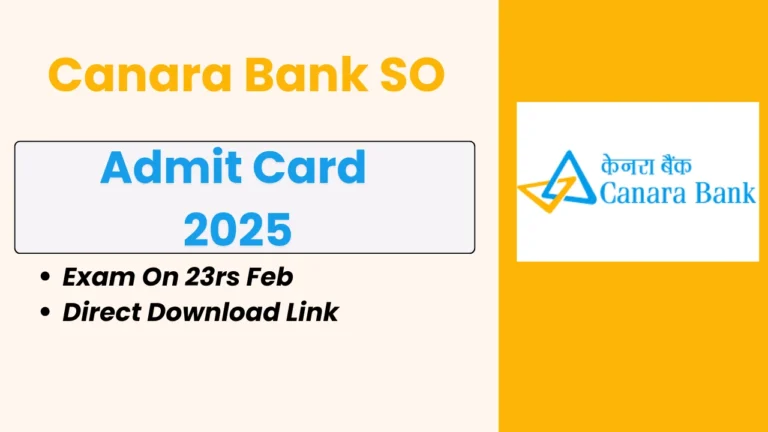 Canara Bank SO Admit Card 2025