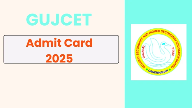 GUJCET Admit Card 2025