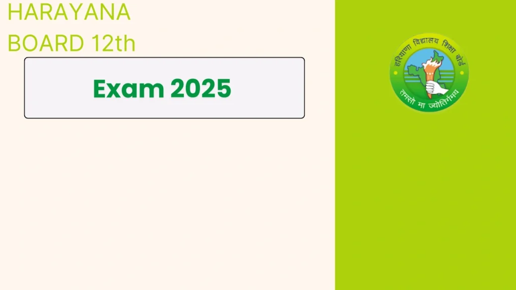 Haryana Board 12th Exam 2025