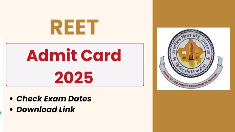 Download your REET Admit Card 2025 from 19th February! Issued by the Rajasthan Board of Secondary Education (RBSE), the admit card is essential for Level 1 & Level 2 exams. Get details on exam date, center, timing & reporting schedule. Stay updated for easy access!