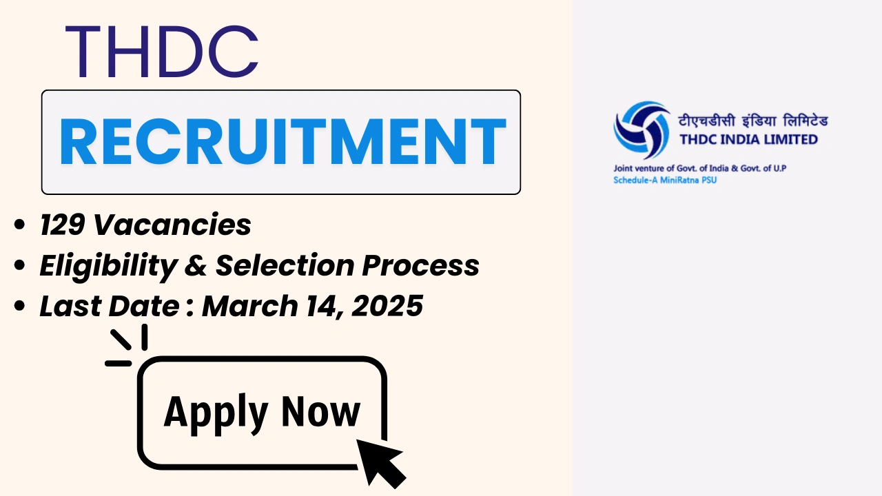 THDC Recruitment 2025 Official Notification Pdf out , last date to ...