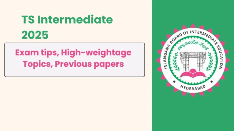 TS Intermediate 2025 Exam tips, High weightage Topics, Previous papers