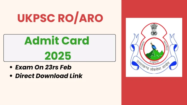 UKPSC RO,ARO Admit Card 2025