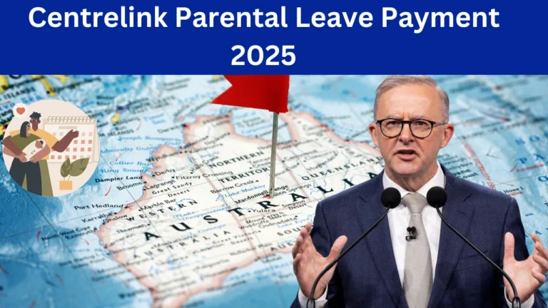 Centrelink Parental Leave Payment 2025
