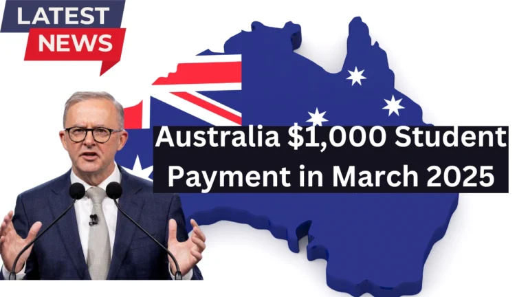 Australia $1,000 Student Payment in March 2025