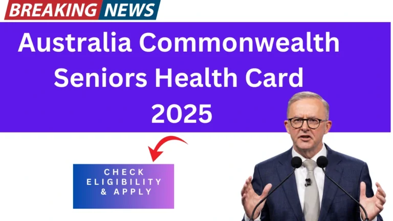 Australia Commonwealth Seniors Health Card 2025