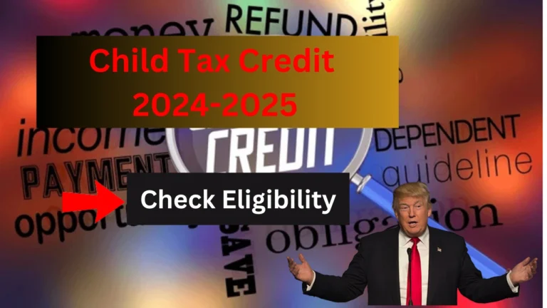 Child Tax Credit 2024-2025