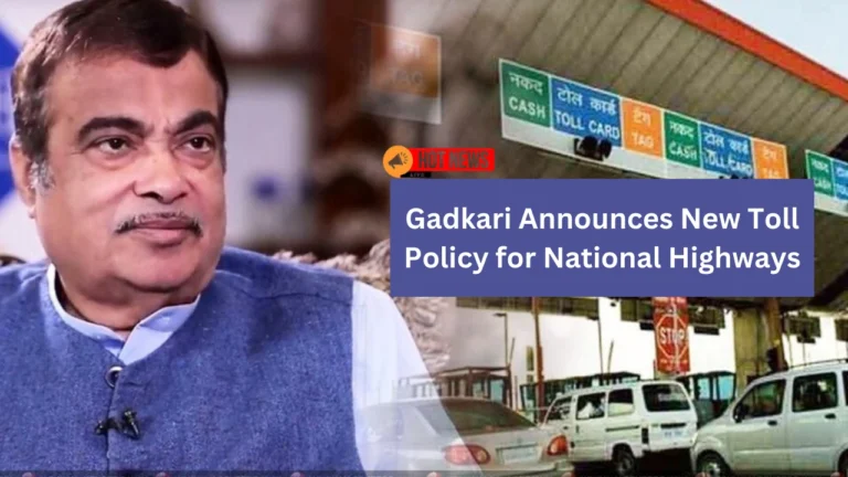 New Toll Policy for National Highways Announced