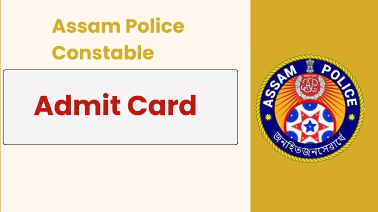Assam Police Constable Admit Card