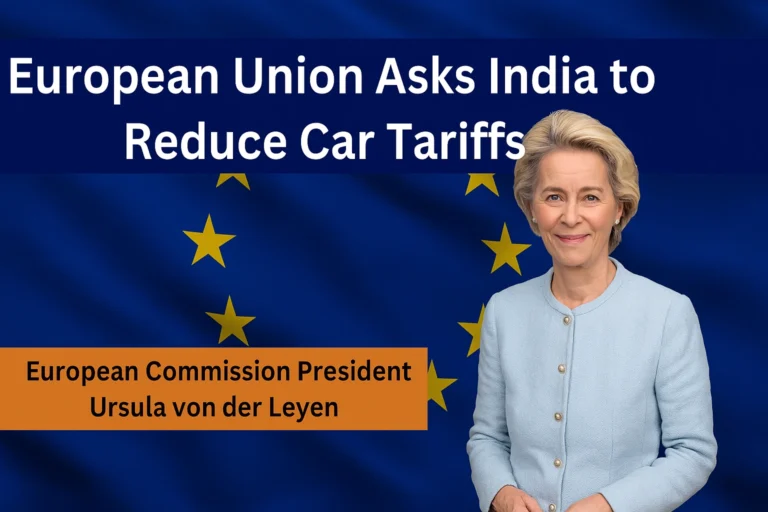 European Union Asks India to Reduce Car Tariffs