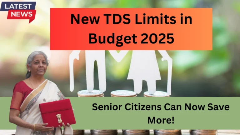 New TDS Limits in Budget 2025