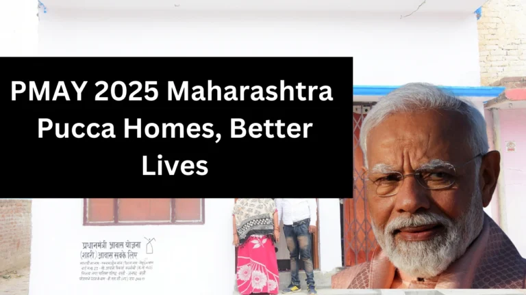 PMAY 2025 Maharashtra – Pucca Homes, Better Lives