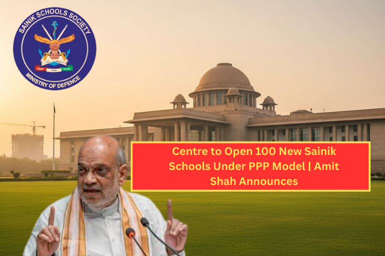 Sainik Schools to be established across India under PPP model.