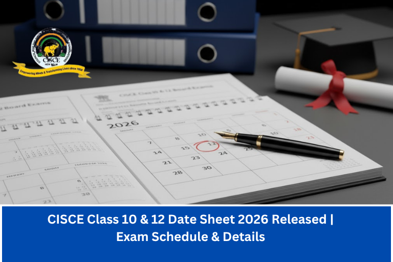 Class 10 and 12 CISCE board exam 2026 date sheet for ICSE and ISC students.